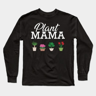 Plant mama Long Sleeve T-Shirt